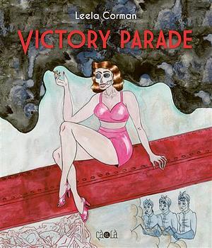 Victory parade by Leela Corman