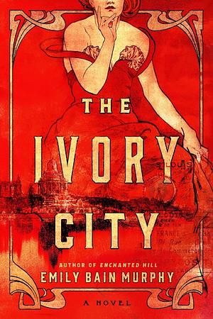 The Ivory City by Emily Bain Murphy