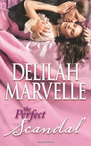 The Perfect Scandal by Delilah Marvelle