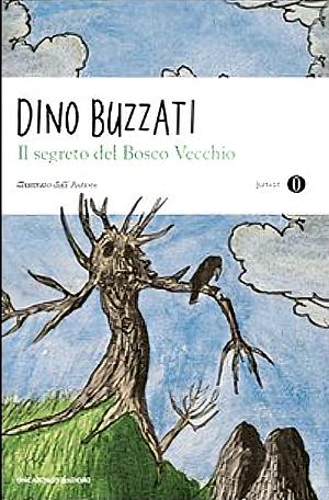 Il segreto del Bosco Vecchio by Dino Buzzati