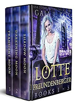 Lotte Freundenberger: Books 1-3 by Gaja J. Kos