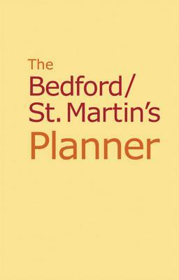The Bedford/St. Martin's Planner by Bedford/St Martin's