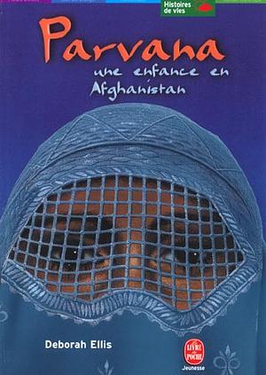 Parvana, une enfance en Afghanistan by Deborah Ellis
