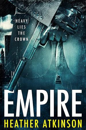 Empire by Heather Atkinson