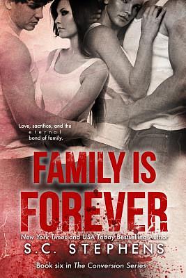 Family is Forever by S. C. Stephens