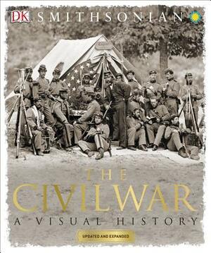 The American Civil War: A Visual History by D.K. Publishing