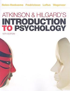 Atkinson & Hilgard's Introduction to Psychology by Willem A. Wagenaar, Barbara L. Fredrickson, Geoffrey R. Loftus, Ernest R. Hilgard, Rita L. Atkinson, Susan Nolen-Hoeksema