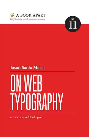 On Web Typography by Jason Santa Maria