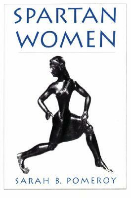 Spartan Women by Sarah B. Pomeroy