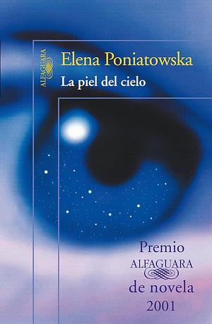 La piel del cielo by Elena Poniatowska