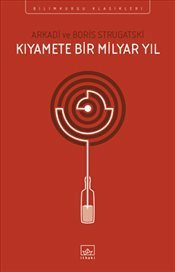 Kıyamete Bir Milyar Yıl by Boris Strugatsky, Arkady Strugatsky, Hazal Yalın