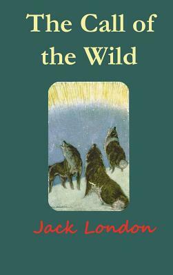 The Call of the Wild by Jack London