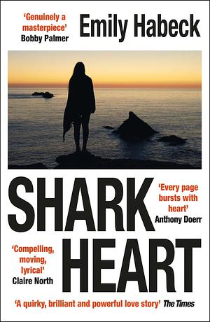 Shark Heart: A Love Story by Emily Habeck