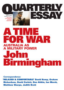 A Time for War: Australia as a Military Power by John Birmingham
