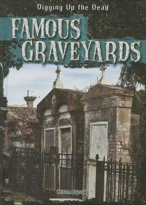 Famous Graveyards by Kristen Rajczak