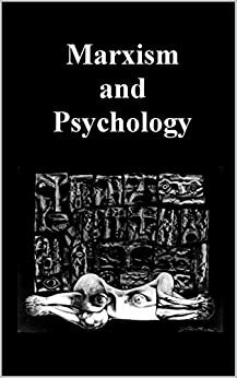 Marxism and Psychology by Patricia Campbell, Susan Rosenthal