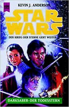 Star Wars: Darksaber - Der Todesstern by Thomas Ziegler, Kevin J. Anderson