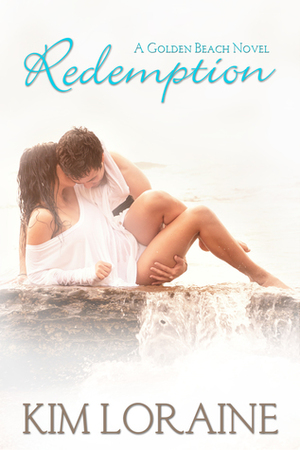 Redemption by Kim Loraine