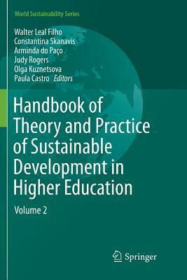Handbook of Theory and Practice of Sustainable Development in Higher Education: Volume 2 by 