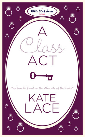 A Class Act by Kate Lace