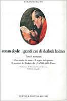 I grandi casi di Sherlock Holmes. Tutti i romanzi by Arthur Conan Doyle