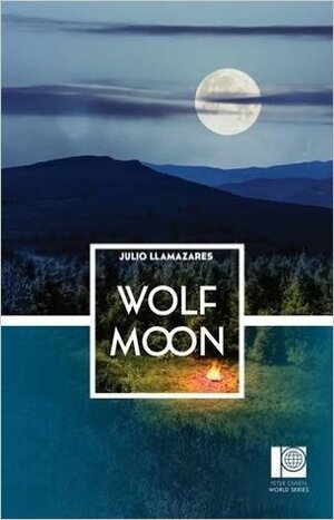 Wolf Moon by Julio Llamazares