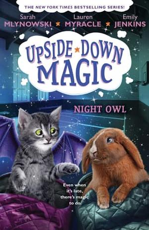 Night Owl by Emily Jenkins, Lauren Myracle, Sarah Mlynowski