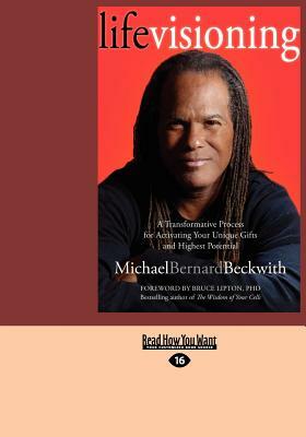 Life Visioning (Large Print 16pt) by Michael Bernard Beckwith