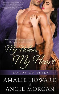 My Hellion, My Heart by Angie Morgan, Amalie Howard