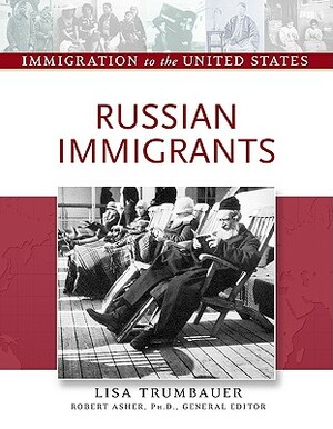 Russian Immigrants by Lisa Trumbauer