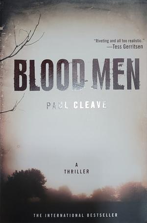 Blood Men: A Thriller by Paul Cleave