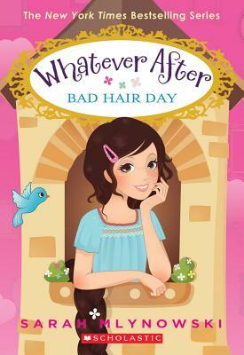 Bad Hair Day (Whatever After #5), Volume 5 by Sarah Mlynowski