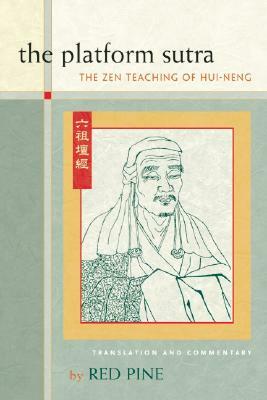 The Platform Sutra: The Zen Teaching of Hui-Neng by 