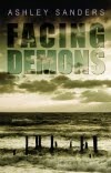 Facing Demons by Ashley Sanders