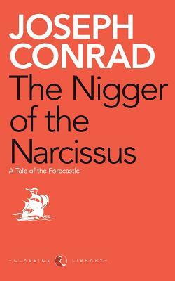 The Nigger of the Narcissus by Joseph Conrad