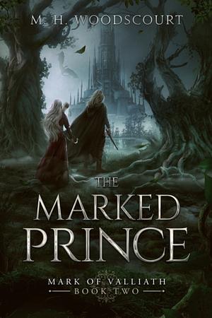 The Marked Prince by M.H. Woodscourt