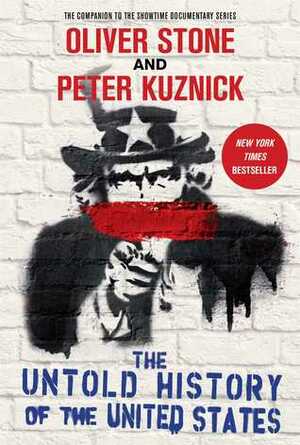 The Untold History of the United States (Graphic Adaptation) by Oliver Stone, Peter Kuznick