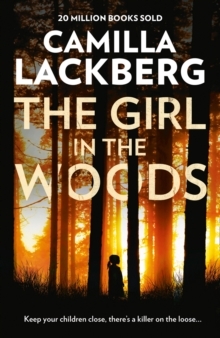 The Girl In The Woods by Camilla Läckberg