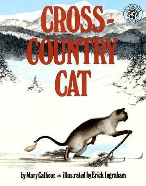 Cross-Country Cat by Mary Calhoun, Erick Ingraham