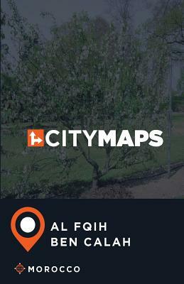 City Maps Al Fqih Ben Calah Morocco by James McFee