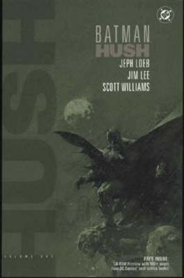 Batman: Hush, Volume 1 by Jeph Loeb