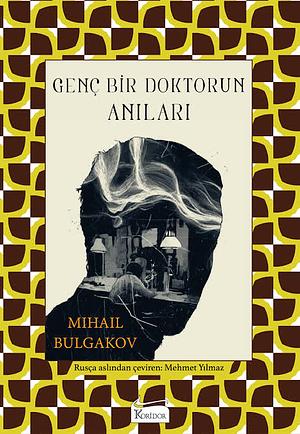 Genc Bir Doktorun Anilari Bez Ciltli by Mikhail Bulgakov