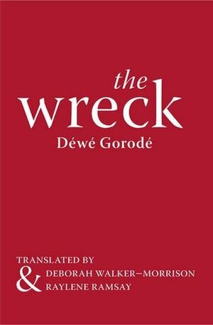 The Wreck by Déwé Gorodé