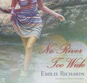 No River Too Wide by Emilie Richards