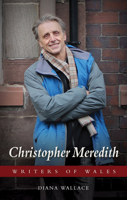 Christopher Meredith by Diana Wallace