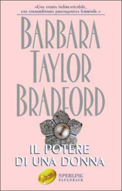 Il potere di una donna by Barbara Taylor Bradford