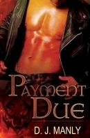 Payment Due by D.J. Manly