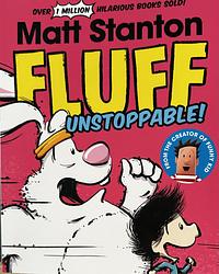 Fluff: Unstoppable! (Fluff, #3) by Matt Stanton