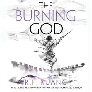The Burning God by R.F. Kuang