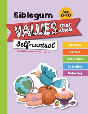 Fun Bible Lessons on Self-control: Values that Stick by Salem De Bezenac, Agnes De Bezenac